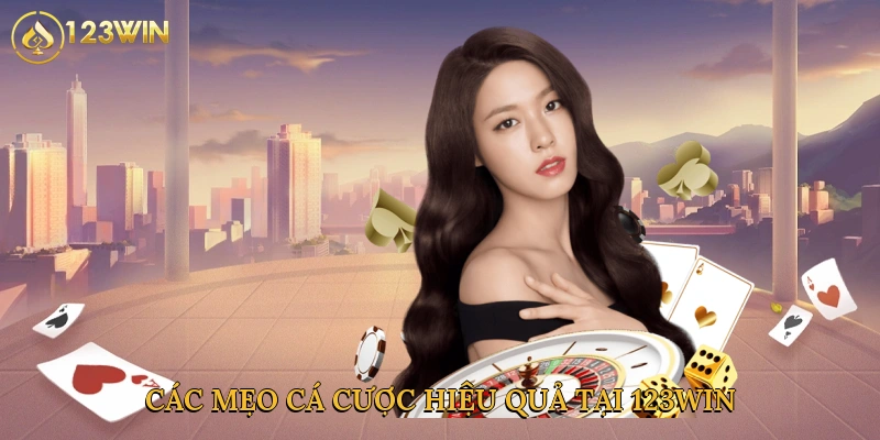 cac-meo-ca-cuoc-hieu-qua-tai-123win