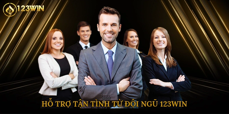 Hỗ trợ tận tình từ đội ngũ 123win