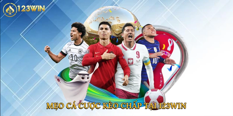 Mẹo cá cược kèo chấp tại 123win