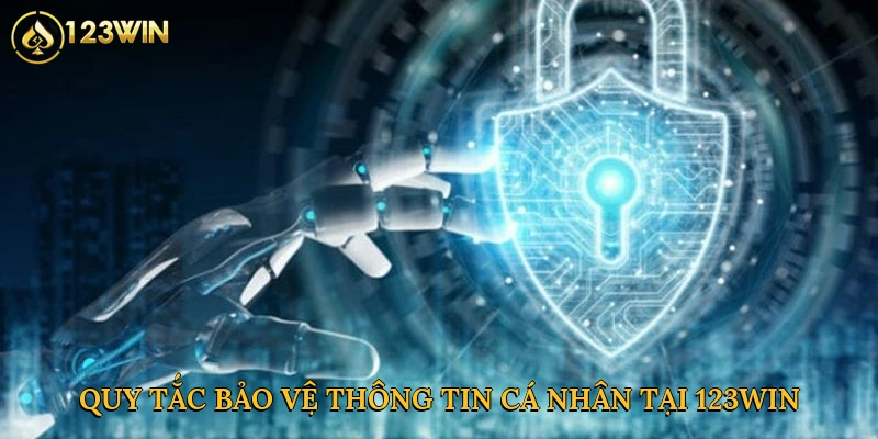 Quy tắc bảo vệ thông tin cá nhân tại 123win
