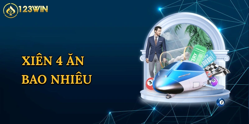 Xiên 4 Ăn Bao Nhiêu